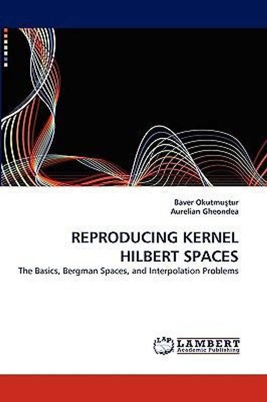 REPRODUCING KERNEL HILBERT SPACES