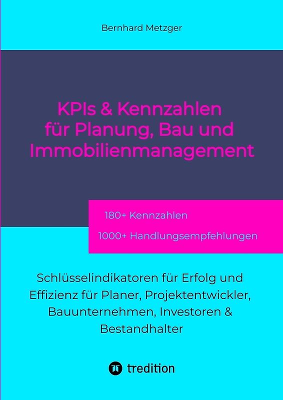 KPIs & Kennwerte für Planung, Bau und Immobilienmanagement