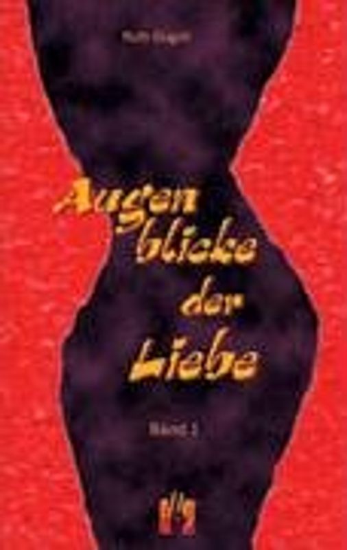 Augenblicke der Liebe I