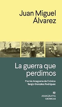 La guerra que perdimos