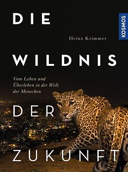 Die Wildnis der Zukunft