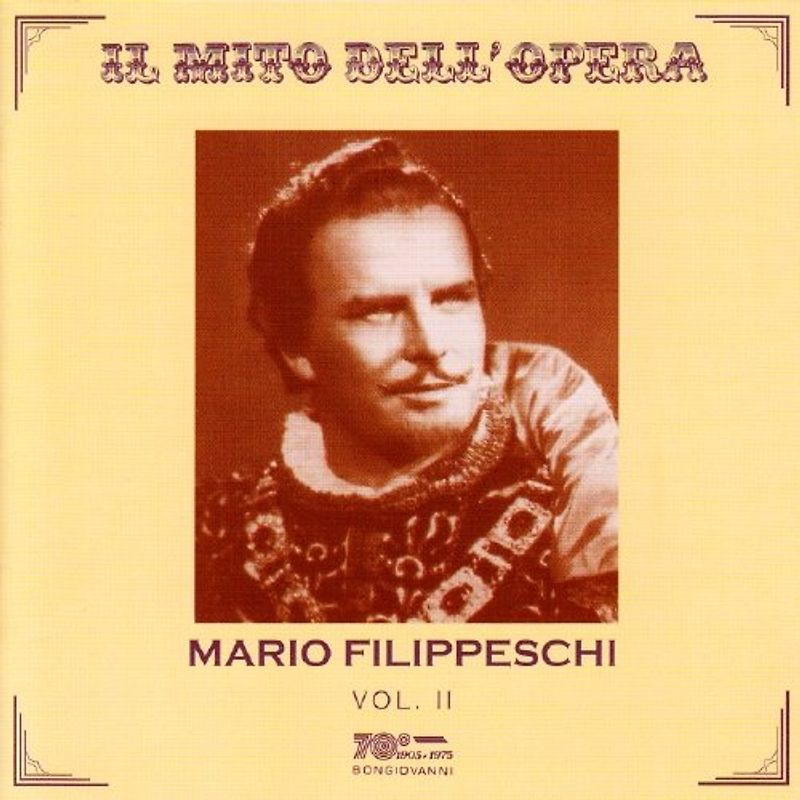 Filippeschi,Mario - Il Mito Dell'Opera Vol.2