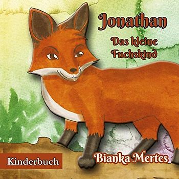 Jonathan das kleine Fuchskind: Lesebuch