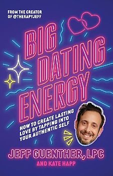 Big Dating Energy