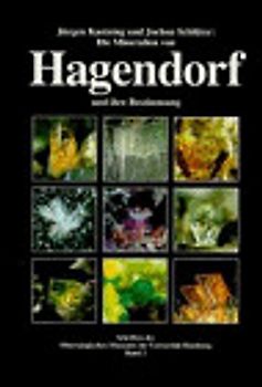 Die Mineralien von Hagendorf und ihre Bestimmung
