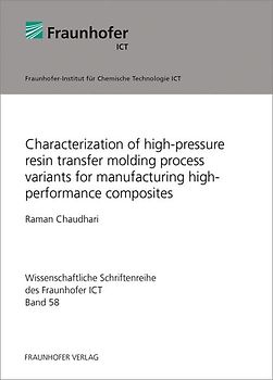 Characterization of high-pressure resin transfer molding process variants for manufacturing high-performance composites