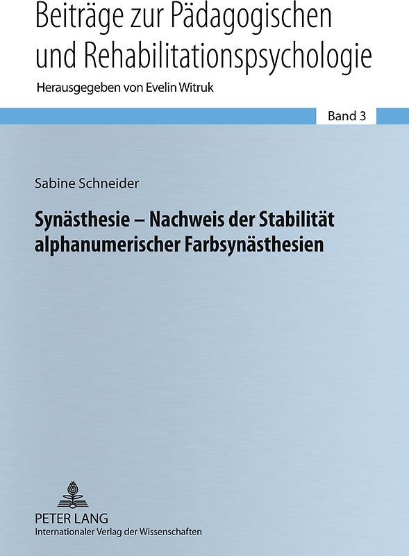 Synästhesie – Nachweis der Stabilität alphanumerischer Farbsynästhesien