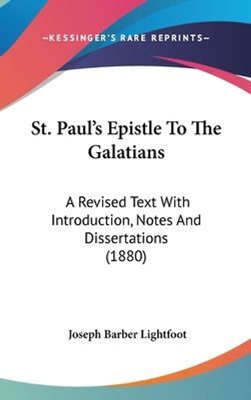 St. Paul's Epistle To The Galatians
