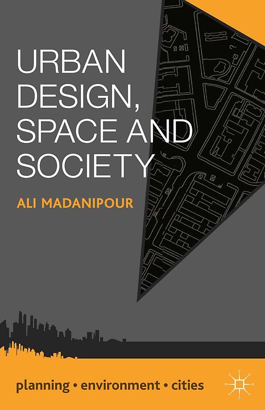 Urban Design, Space and Society