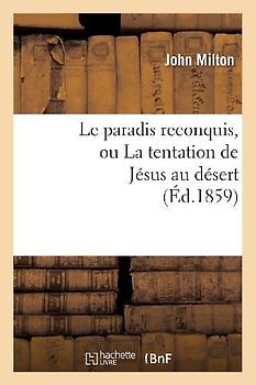Le paradis reconquis, ou La tentation de Jésus au désert