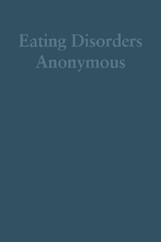 Eating Disorders Anonymous (Large Print)