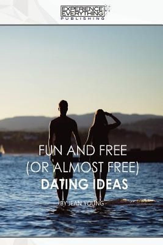 Fun and Free (or almost Free) Dating Ideas