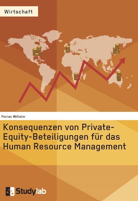 Konsequenzen von Private-Equity-Beteiligungen für das Human Resource Management