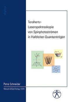 Terahertz-Laserspektroskopie von Spinphotoströmen in Halbleiter-Quantentrögen