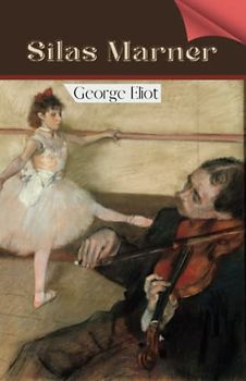 Silas Marner_Original Edition(Annotated)