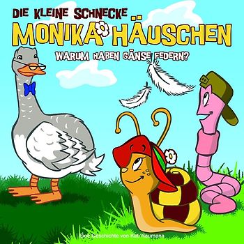 Die kleine Schnecke Monika Häuschen - CD / 02: Warum haben Gänse Federn?