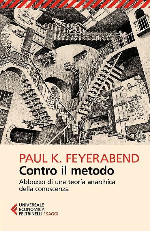 Contro il metodo. Abbozzo di una teoria anarchica della conoscenza