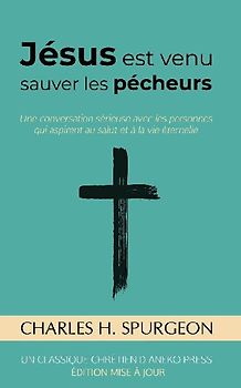 Jésus est venu sauver les pécheurs
