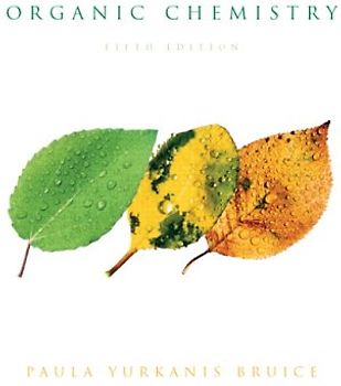 Organic Chemistry - Paula Yurkanis Bruice