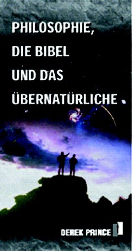 Die Philosophie, die Bibel und das Übernatürliche