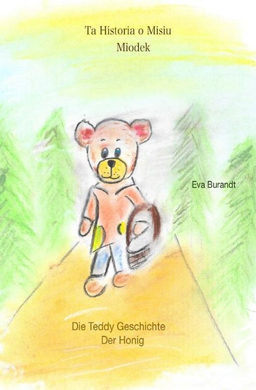 Die Teddy Geschichte / Die Teddy Geschichte - Historia o Misiu