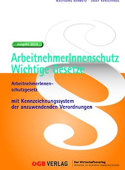 ArbeitnehmerInnenschutz - Wichtige Gesetze. Ausgabe 2024