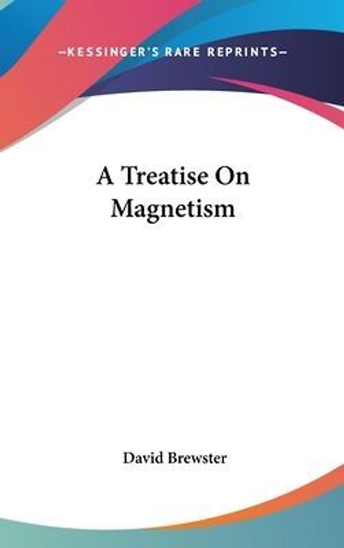 A Treatise On Magnetism