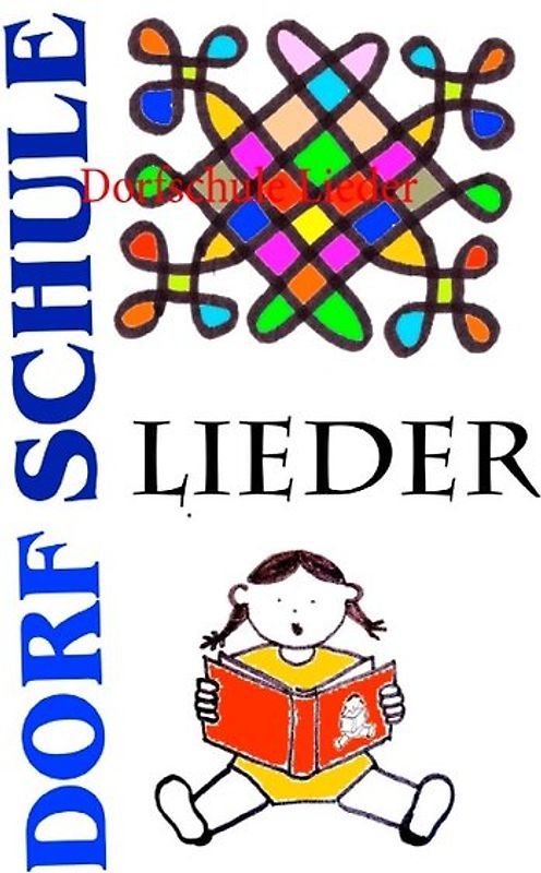 Dorfschule Lieder