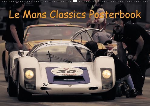 Le Mans Classics Posterbook (Posterbuch DIN A2 quer)