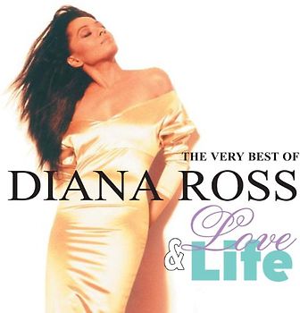 Diana Ross - Love & Life / the Very Best of Diana Ross