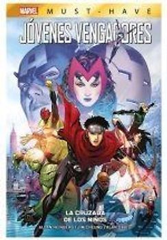 Marvel must have jóvenes vengadores 3. la cruzada de los niños