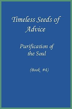 Timeless Seeds of Wisdom and Advice