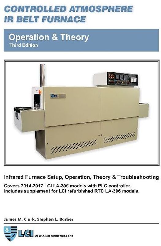Controlled Atmosphere IR Belt Furnace, Operation & Theory, LA-306 Models 3rd ed