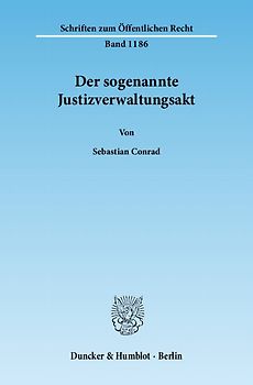 Der sogenannte Justizverwaltungsakt.