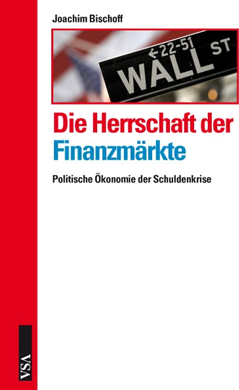 Die Herrschaft der Finanzmärkte