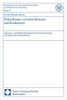 Föderalismus zwischen Konsens und Konkurrenz