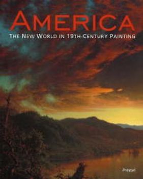 America: The New World in the 19th-Century Painting