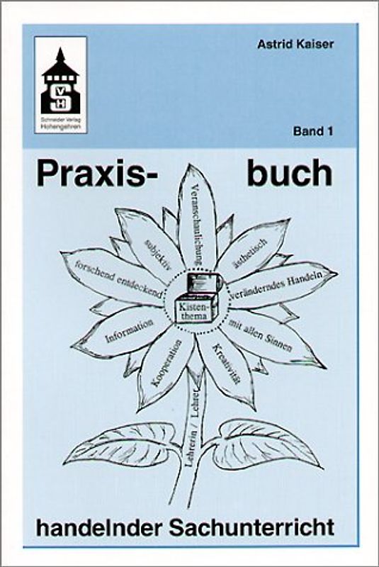 Praxisbuch handelnder Sachunterricht. Band 1