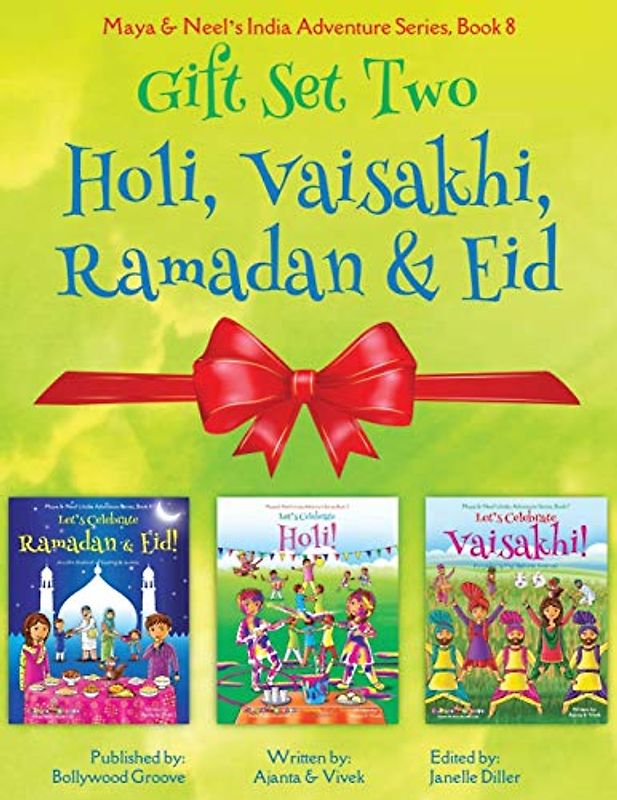 GIFT SET TWO (Holi, Vaisakhi, Ramadan & Eid): Maya & Neel's India Adventure Series, Book 8: Maya & Neel's India Adventure Series (Festival of Colors, ... Picture Book Gift, Dhol, Global Children)