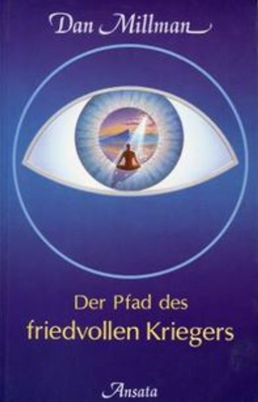 Der Pfad des friedvollen Kriegers