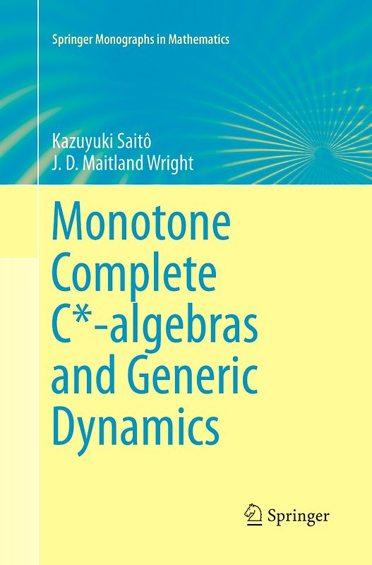 Monotone Complete C*-algebras and Generic Dynamics