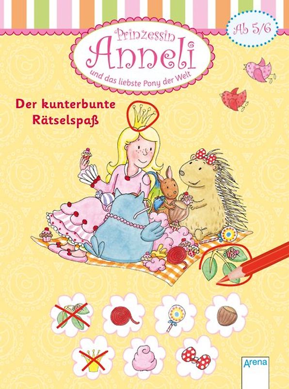 Prinzessin Anneli und das liebste Pony der Welt. Der kunterbunte Rätselspaß