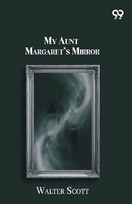 My Aunt Margaret's Mirror