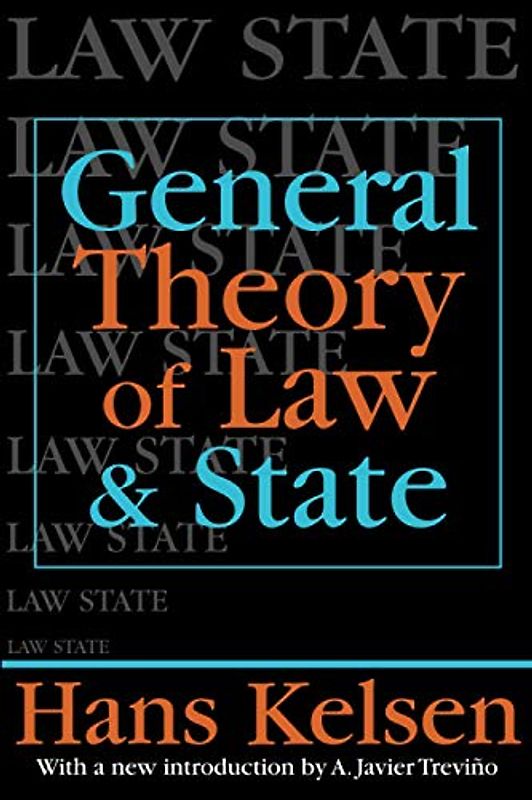 General Theory of Law and State (LAW AND SOCIETY SERIES)