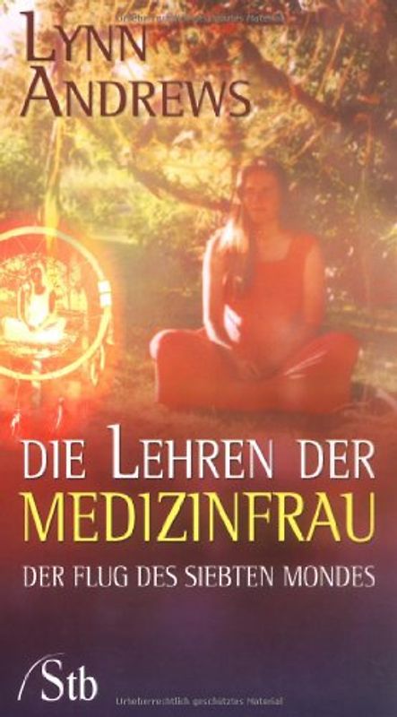 Die Lehren der Medizinfrau