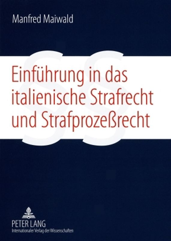 Einfuehrung in das italienische Strafrecht und Strafprozeßrecht