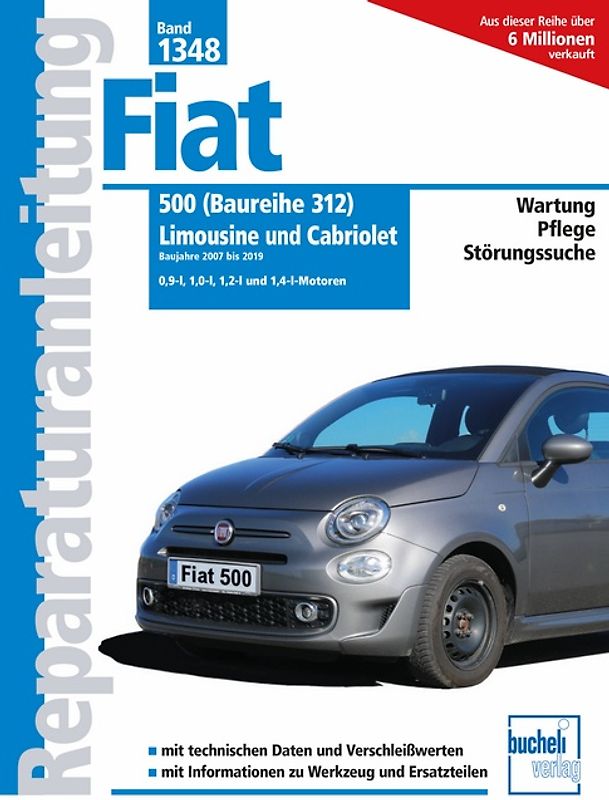 Fiat 500 (Baureihe 312) Limousine und Cabriolet Baujahre 2007 - 2019
