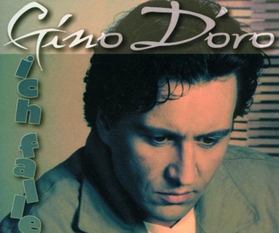 Gino D'Oro - Ich Falle