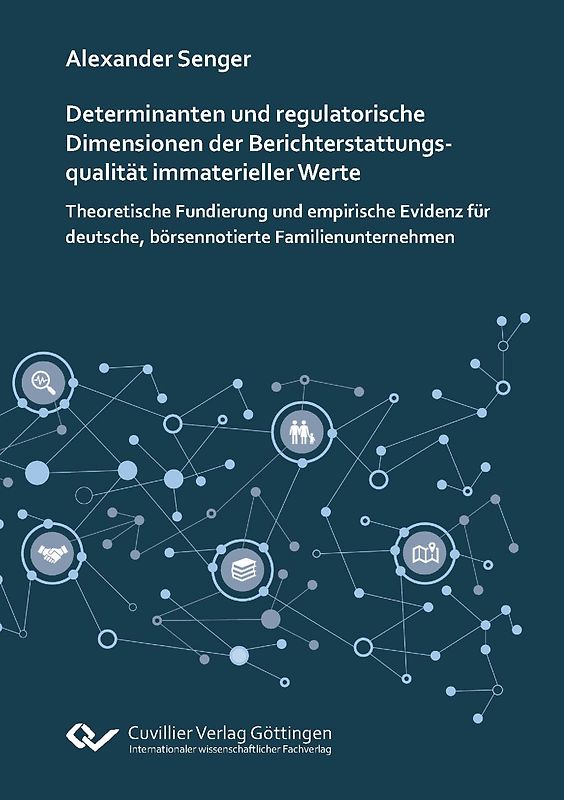 Determinanten und regulatorische Dimensionen der Berichterstattungsqualität immaterieller Werte