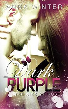 Dark Purple - The kiss of Rose